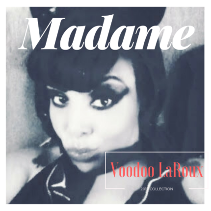 Madame Voodoo Laroux 